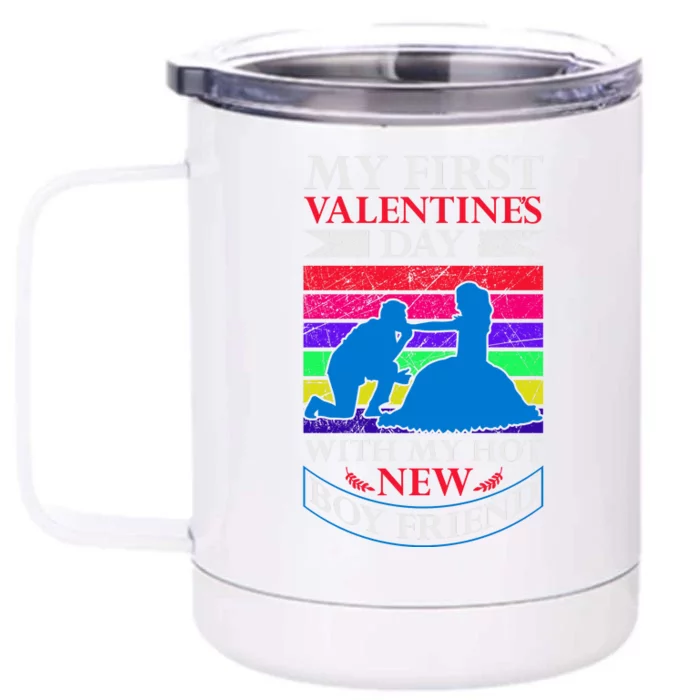 My First Valentine's Day With My Hot New Boyfriend Front & Back 12oz Stainless Steel Tumbler Cup