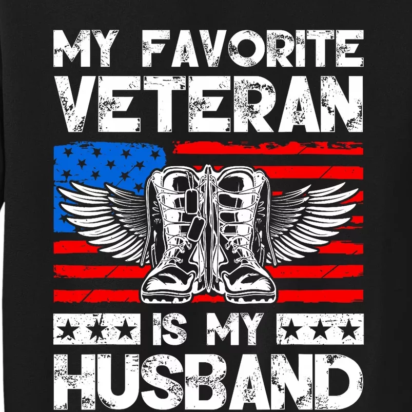 My Favorite Veteran Is My Husband American Us Flag Tall Sweatshirt