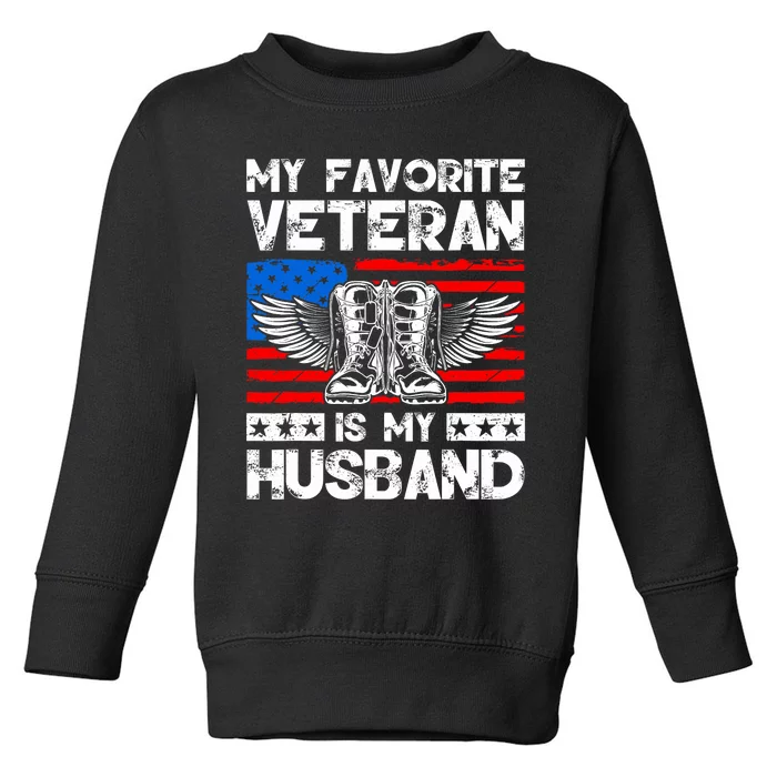 My Favorite Veteran Is My Husband American Us Flag Toddler Sweatshirt