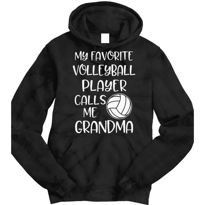 My Favorite Volleyball Player Calls Me Grandma Tie Dye Hoodie