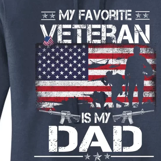 My Favorite Veteran Is My Dad Gift Flag Father Veterans Day Funny Gift Women's Pullover Hoodie