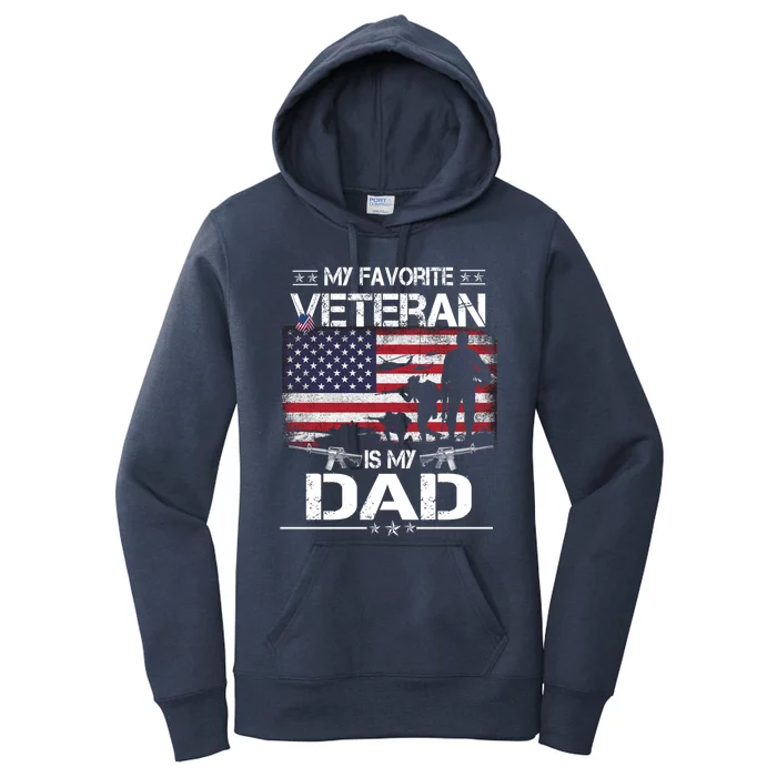 My Favorite Veteran Is My Dad Gift Flag Father Veterans Day Funny Gift Women's Pullover Hoodie