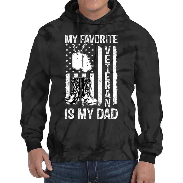 My Favorite Veteran Is My Dad Army Military Veterans Day Tie Dye Hoodie