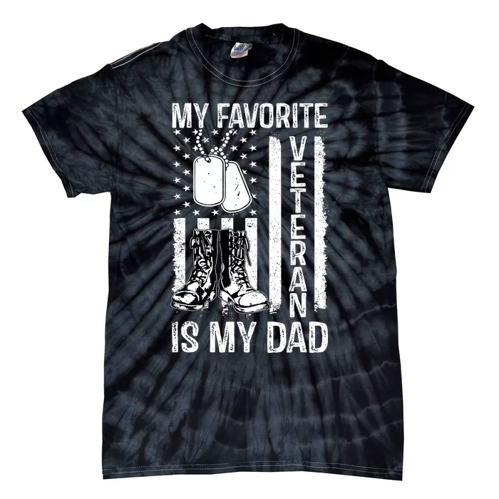 My Favorite Veteran Is My Dad Army Military Veterans Day Tie-Dye T-Shirt