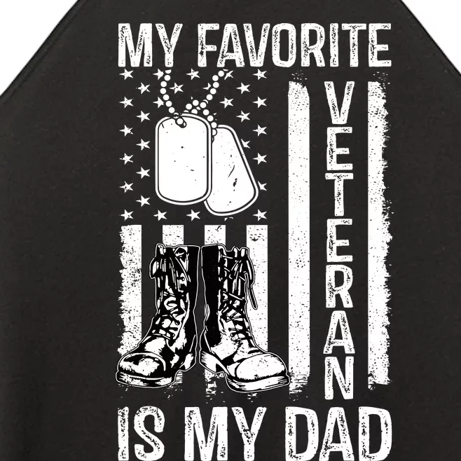 My Favorite Veteran Is My Dad Army Military Veterans Day Women’s Perfect Tri Rocker Tank