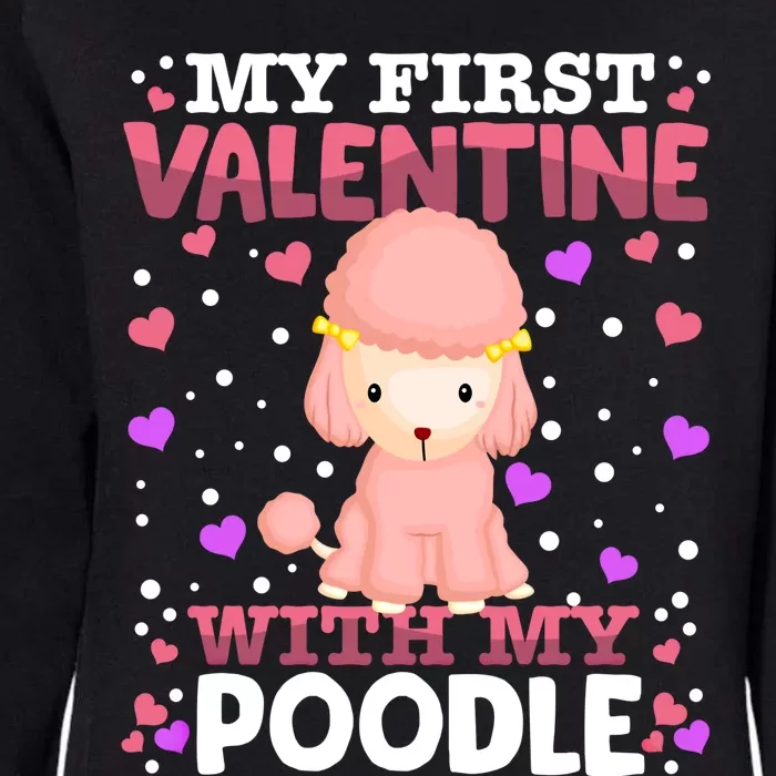 My First Valentine With My Poodle Animal Heart Couple Meaningful Gift Womens California Wash Sweatshirt