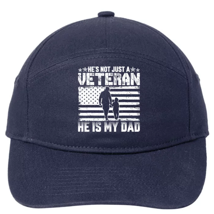 Military Family Veteran Support My Dad Us Veteran Patriotic 7-Panel Snapback Hat