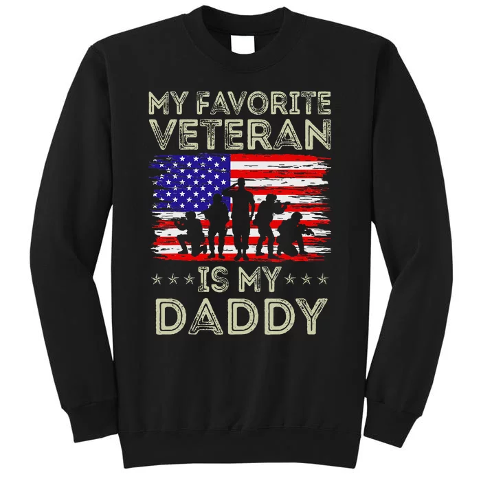 My Favorite Veteran Is My Daddy American Flag Veterans Day Tall Sweatshirt