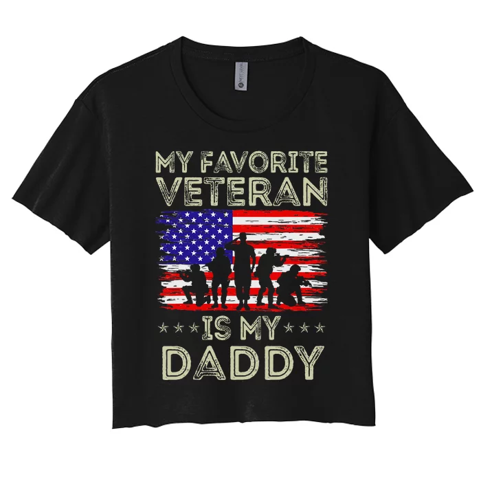 My Favorite Veteran Is My Daddy American Flag Veterans Day Women's Crop Top Tee