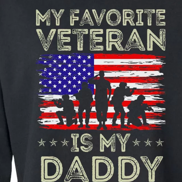 My Favorite Veteran Is My Daddy American Flag Veterans Day Cropped Pullover Crew