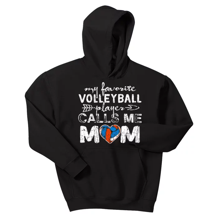 My Favorite Volleyball Player Calls Me Mom Funny Mom Fan Kids Hoodie