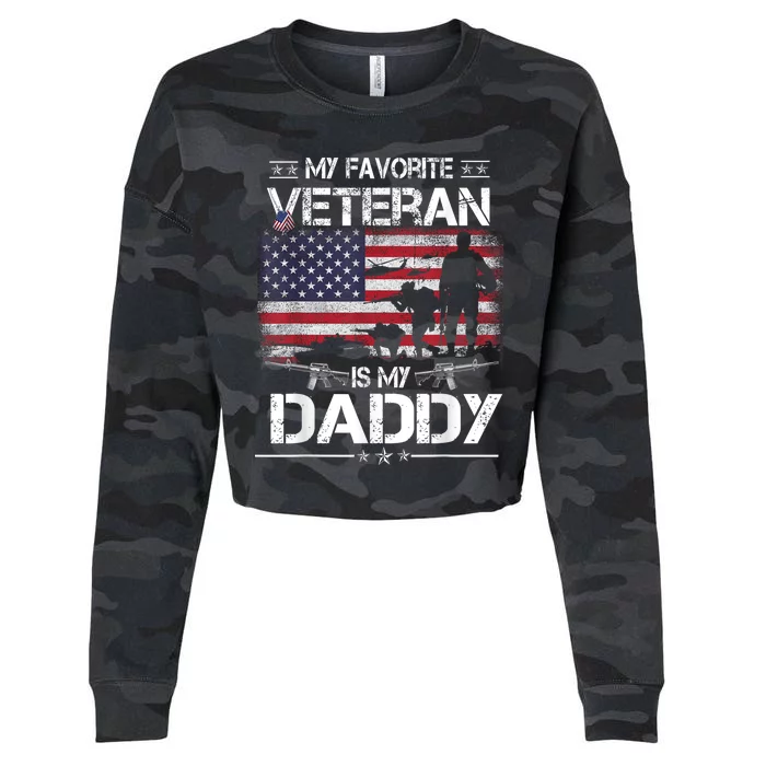 My Favorite Veteran Is My Daddy Flag Father Veterans Day Cropped Pullover Crew