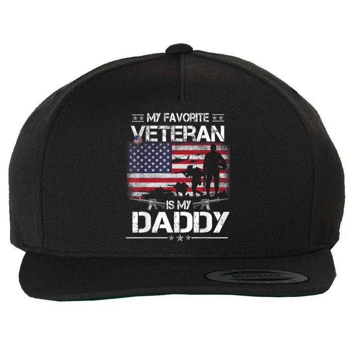 My Favorite Veteran Is My Daddy Flag Father Veterans Day Wool Snapback Cap