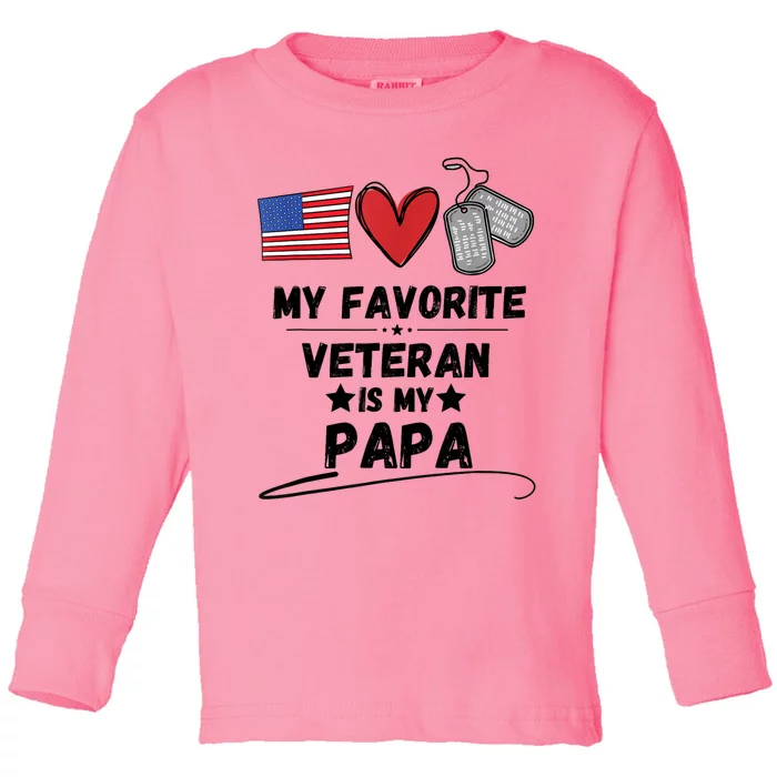 My Favorite Veteran Is My Papa Father Veterans Day Toddler Long Sleeve Shirt