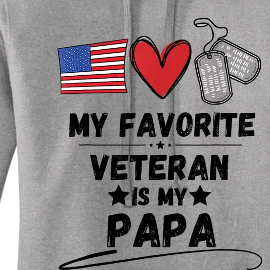 My Favorite Veteran Is My Papa Father Veterans Day Women's Pullover Hoodie