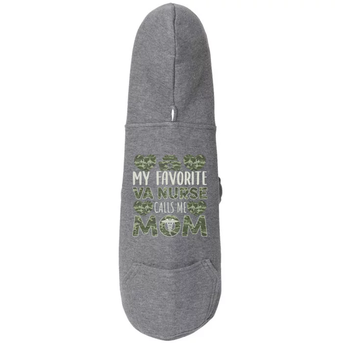 My Favorite Va Nurse Calls Me Mom Va Nurse Mom Gift Doggie 3-End Fleece Hoodie