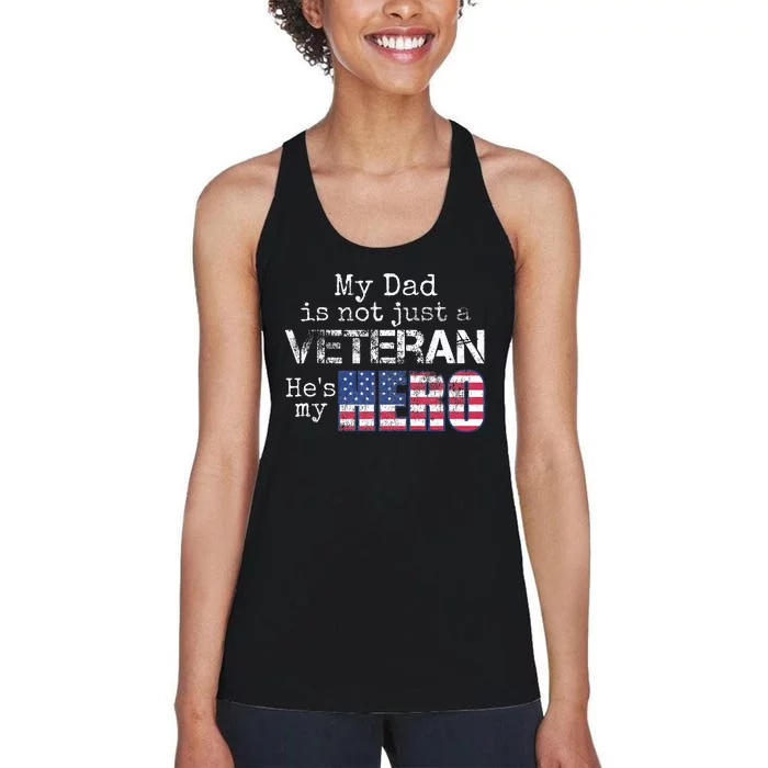 Military Family Veteran Support My Dad Us Veteran My Hero Women's Racerback Tank