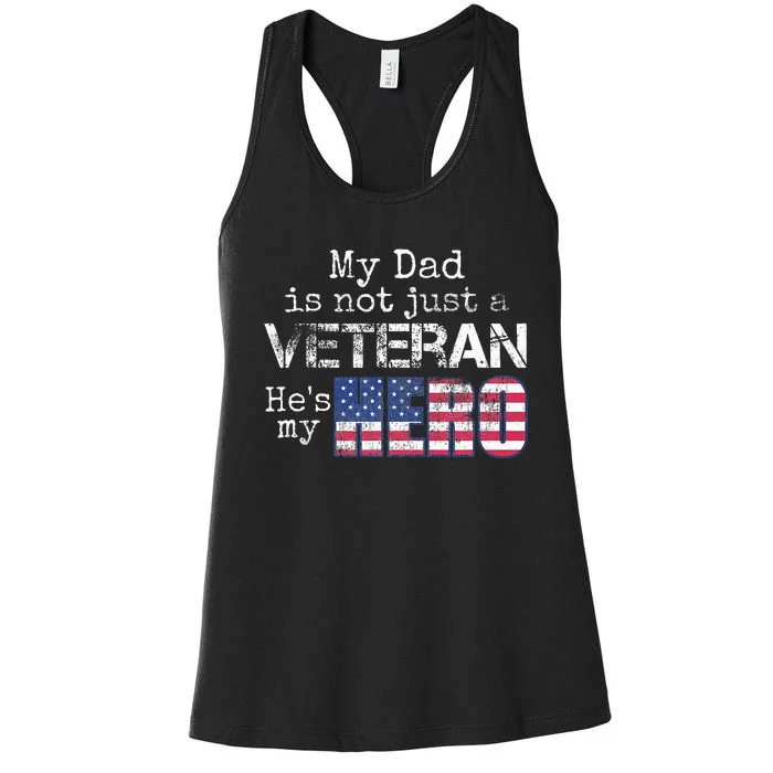 Military Family Veteran Support My Dad Us Veteran My Hero Women's Racerback Tank