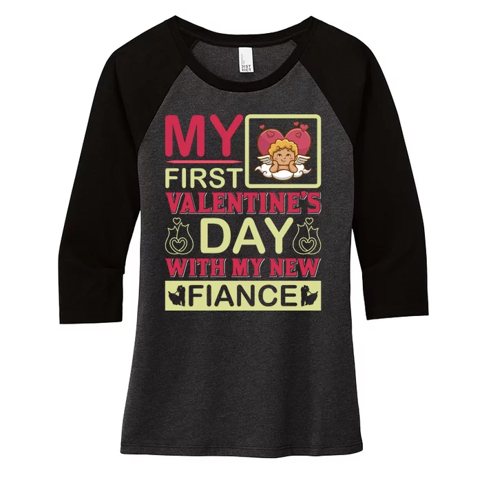 My First Valentine's Day With My New Fiance Women's Tri-Blend 3/4-Sleeve Raglan Shirt