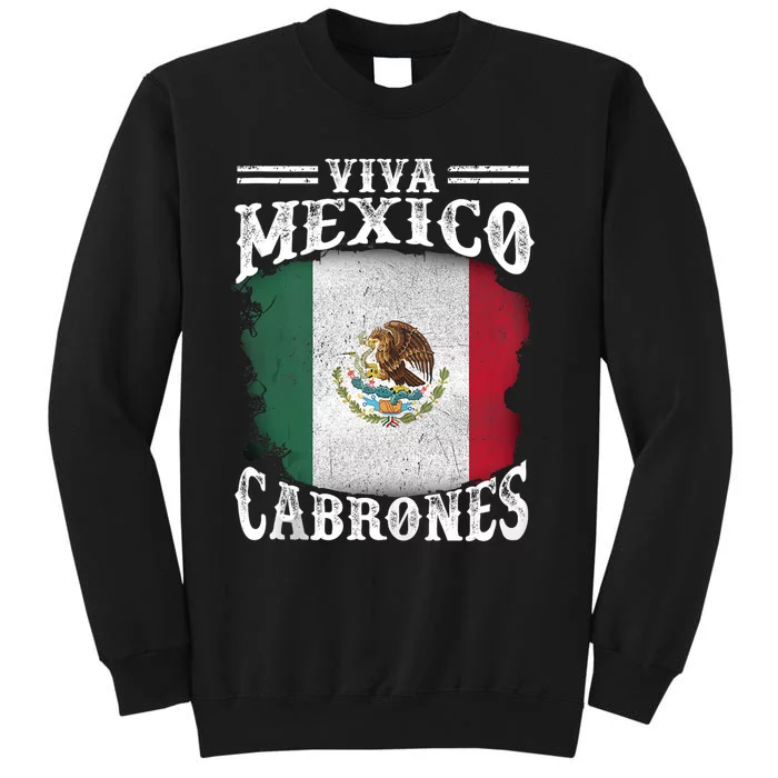 Mexican Flag Viva Mexico Cabrones Independence Day Pride Tall Sweatshirt