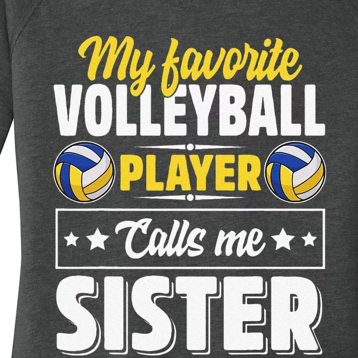 My Favorite Volleyball Player Calls Me Sister Mother's Day Women's Perfect Tri Tunic Long Sleeve Shirt