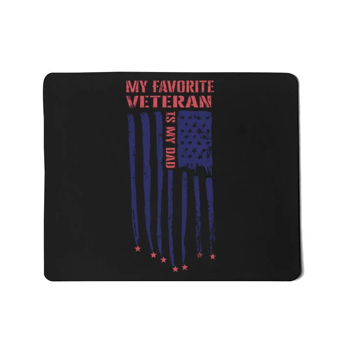 My Favorite Veteran Veterans Day T Mousepad