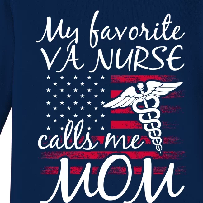 My Favorite Va Nurse Calls Me Mom Va Nurse Mom Gift Baby Long Sleeve Bodysuit