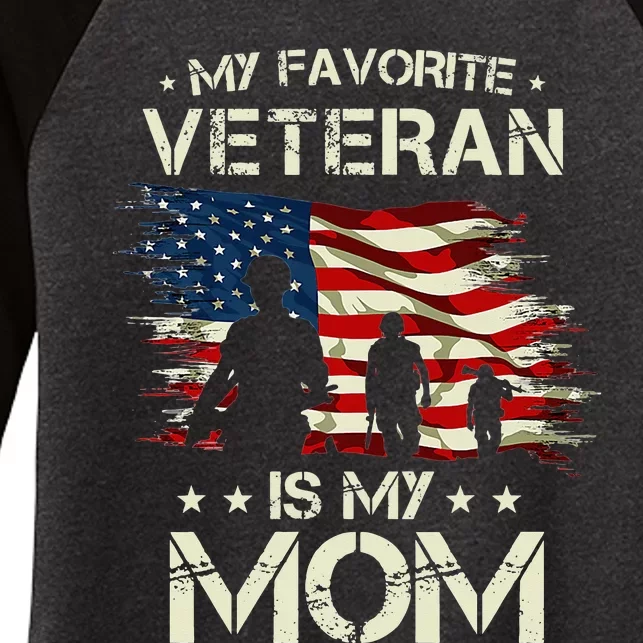 My Favorite Veteran Is Mom Proud Mom Mother Veterans Day Women's Tri-Blend 3/4-Sleeve Raglan Shirt