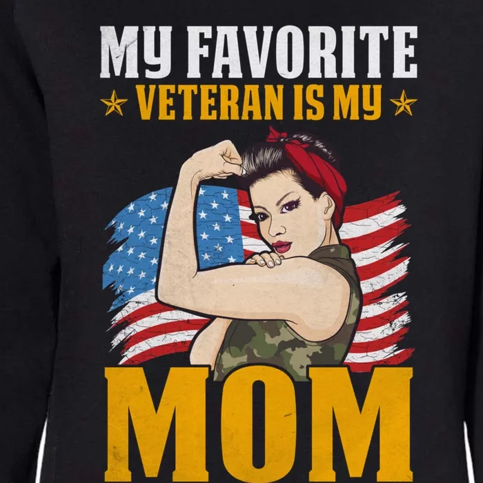 My Favorite Veteran Is My Mom Us Veteran Mom Gift Womens California Wash Sweatshirt