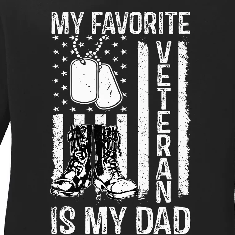 My Favorite Veteran Is My Dad Army Military Veterans Day Ladies Long Sleeve Shirt