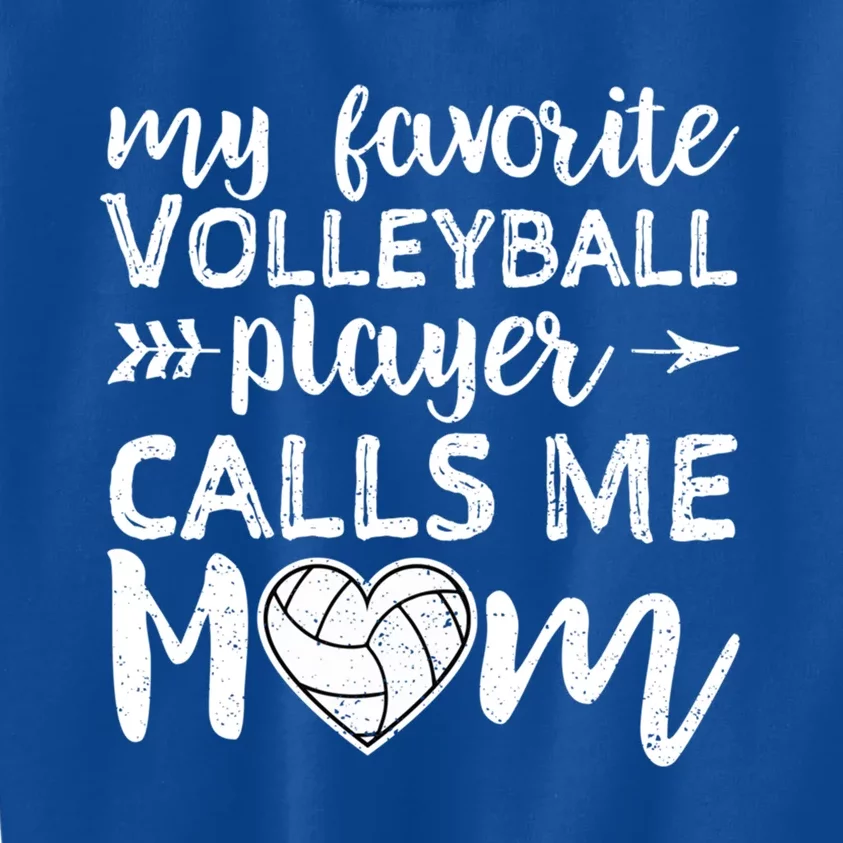 My Favorite Volleyball Player Calls Me Mom Gift Kids Sweatshirt