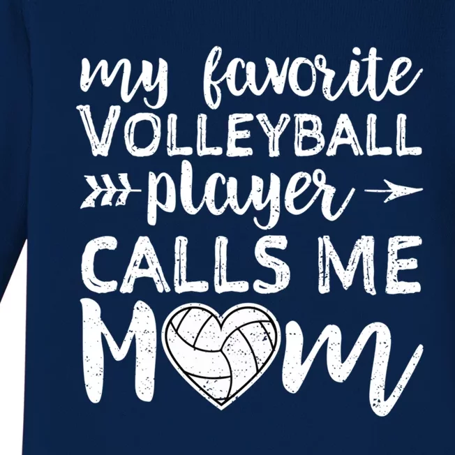 My Favorite Volleyball Player Calls Me Mom Gift Baby Long Sleeve Bodysuit