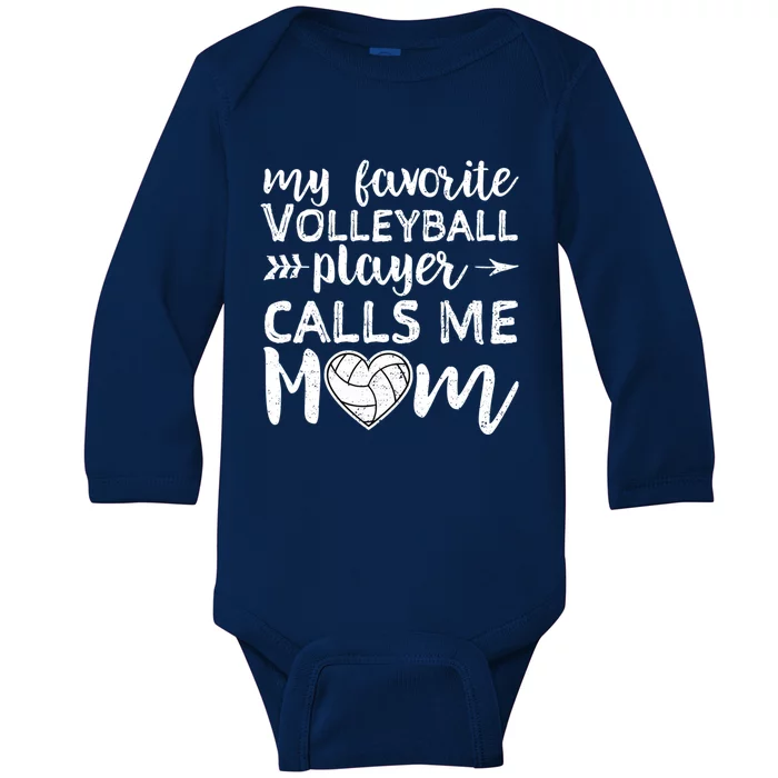 My Favorite Volleyball Player Calls Me Mom Gift Baby Long Sleeve Bodysuit