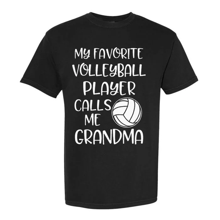 My Favorite Volleyball Player Calls Me Grandma Garment-Dyed Heavyweight T-Shirt