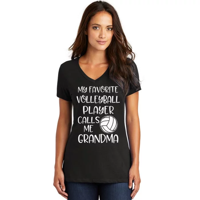 My Favorite Volleyball Player Calls Me Grandma Women's V-Neck T-Shirt