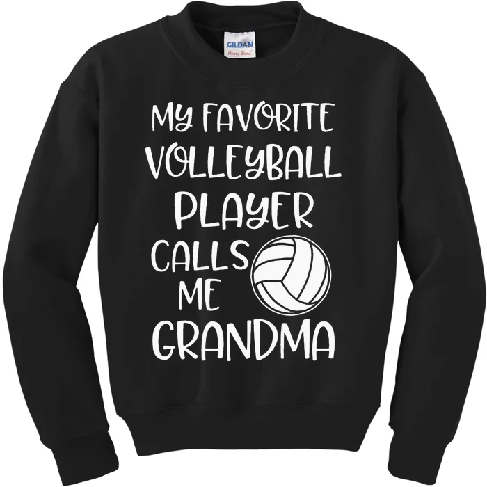 My Favorite Volleyball Player Calls Me Grandma Kids Sweatshirt