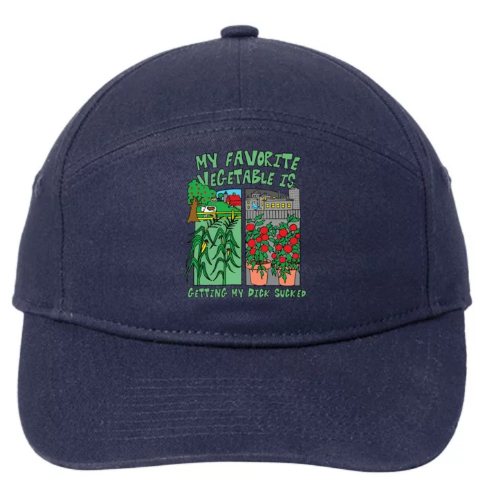 My Favorite Vegetable Is Getting My Dick Sucked 7-Panel Snapback Hat