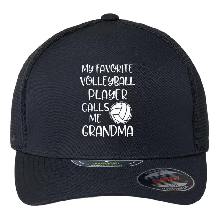 My Favorite Volleyball Player Calls Me Grandma Flexfit Unipanel Trucker Cap