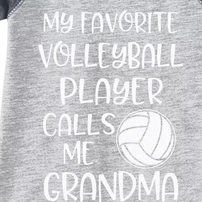 My Favorite Volleyball Player Calls Me Grandma Infant Baby Jersey Bodysuit