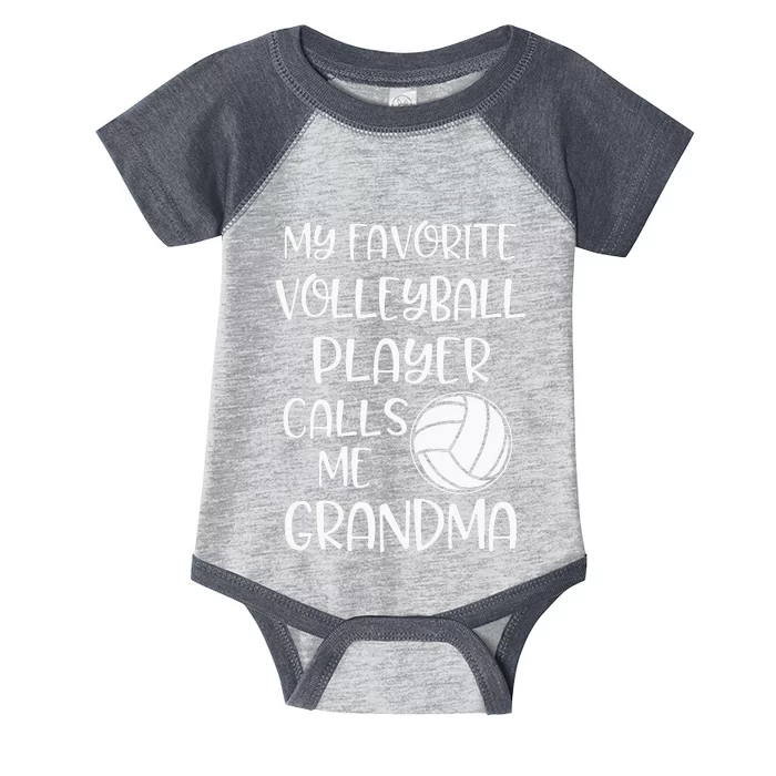 My Favorite Volleyball Player Calls Me Grandma Infant Baby Jersey Bodysuit