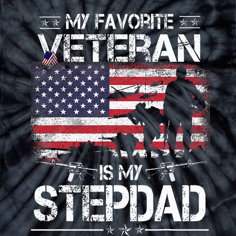 My Favorite Veteran Is My Stepdad Flag Father Veterans Day Tie-Dye T-Shirt