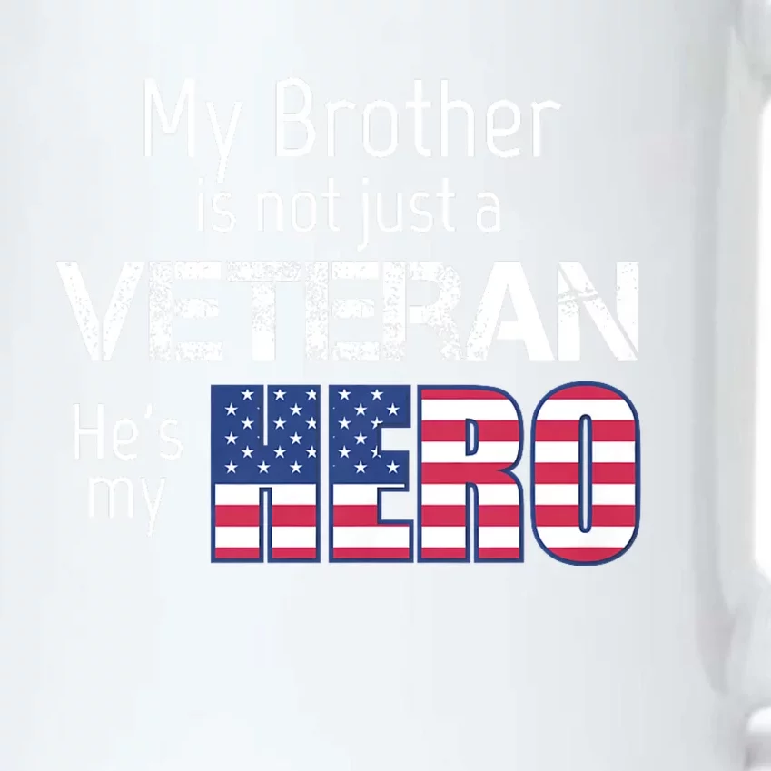 Military Family Veteran My Brother Us Veteran My Hero Black Color Changing Mug