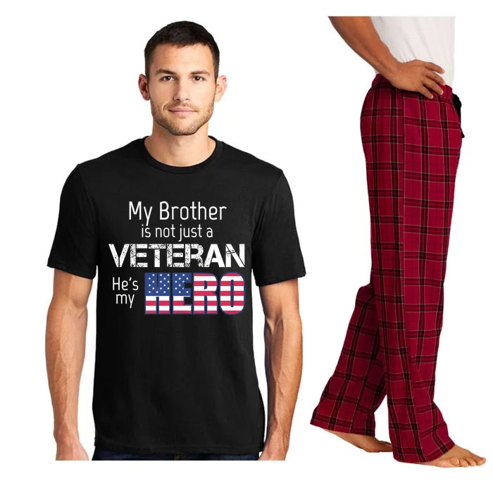 Military Family Veteran My Brother Us Veteran My Hero Pajama Set