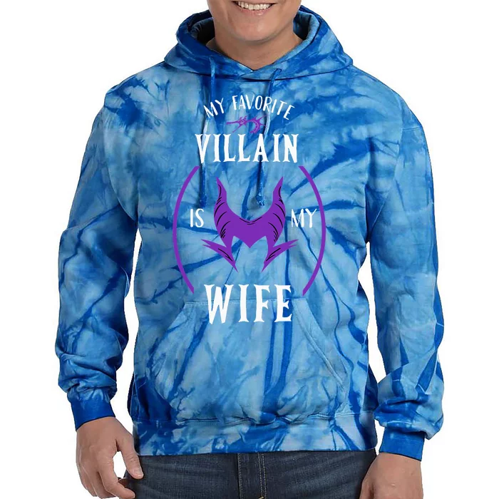 My Favorite Villain Is My Wife The Best Gift For Husband Tie Dye Hoodie