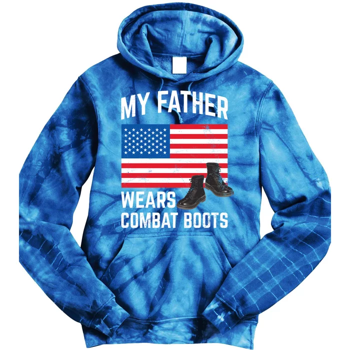 My Father Wears Combat Boots For Soldier Support Cute Gift Tie Dye Hoodie