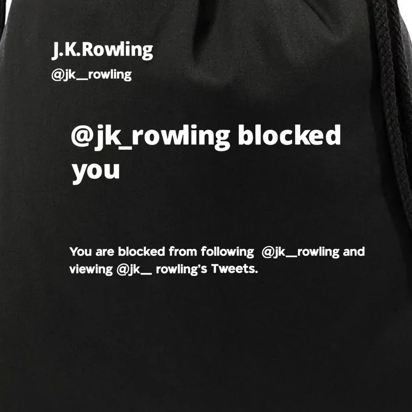 Miss Freda Wallace Jk Rowling Blocked You You Are Blocked From Following Drawstring Bag