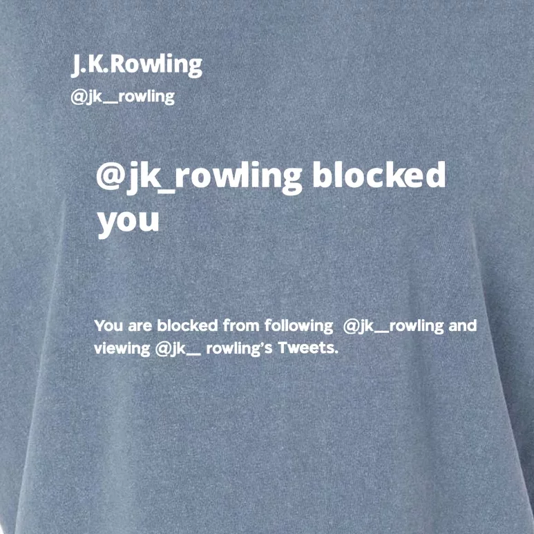 Miss Freda Wallace Jk Rowling Blocked You You Are Blocked From Following Garment-Dyed Women's Muscle Tee