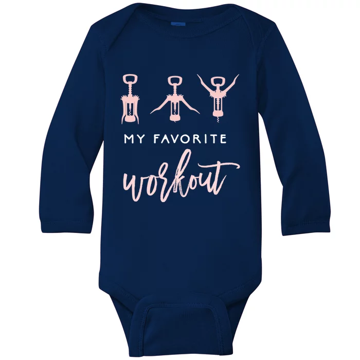 My Favorite Workout Funny Gift Wine Lover Womens Exercise Quote Gif Baby Long Sleeve Bodysuit