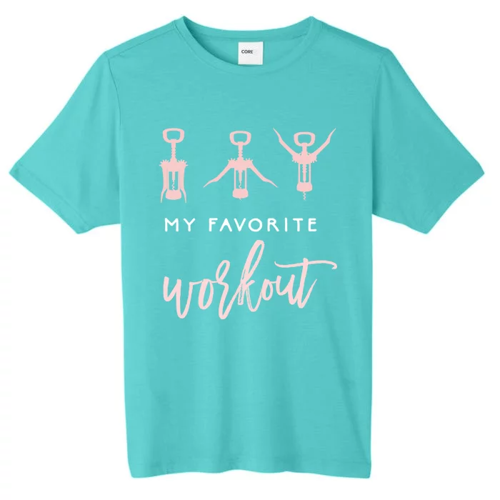 My Favorite Workout Funny Gift Wine Lover Womens Exercise Quote Gif ChromaSoft Performance T-Shirt