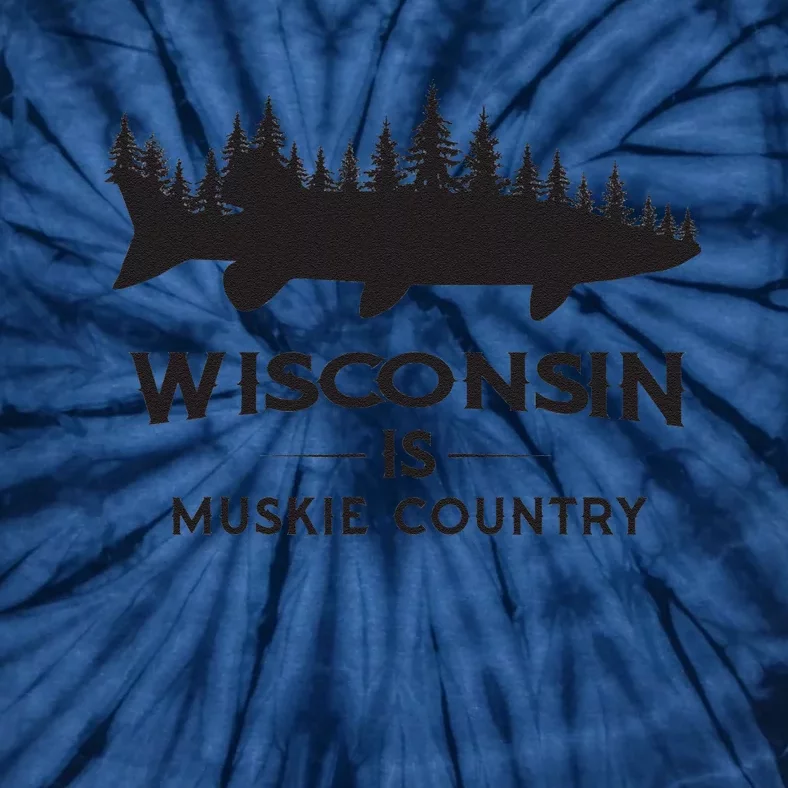 Musky Fishing Wisconsin Is Muskie Country Tie-Dye T-Shirt